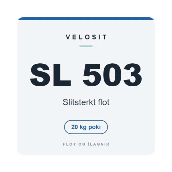Velosit SL 503, slitsterkt flot, 20 kg poki