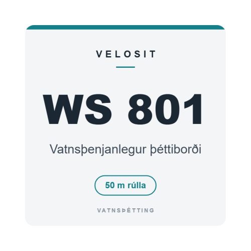 Velosit WS 801 – vatnsþenjanlegur þéttiborði, 50 m Velosit WS 801, vatnsþenjanlegur þéttiborði, 50 m